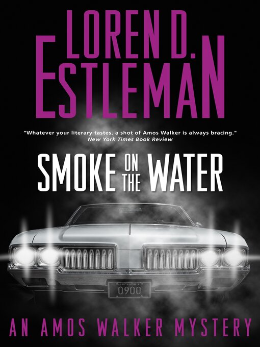 Title details for Smoke on the Water by Loren D. Estleman - Available